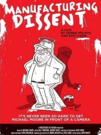 Locandina di Manufacturing Dissent