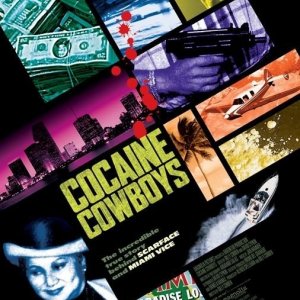 La locandina di Cocaine Cowboys 