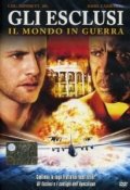 La locandina di Gli esclusi - Il mondo in guerra