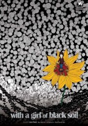 La locandina di With the Girl of Black Soil