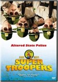 La locandina di Super Troopers