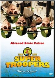 La locandina di Super Troopers