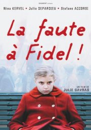 La locandina di Tutta colpa di Fidel