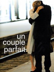 La locandina di Un couple parfait