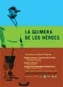 La locandina di La chimera degli eroi