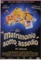 La locandina di Matrimonio sotto assedio