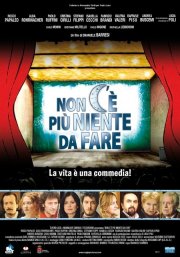 La locandina di Non c'è più niente da fare