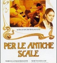 La locandina di Per le antiche scale