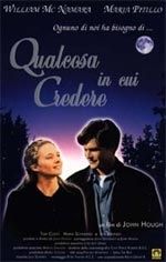 Locandina di Qualcosa in cui credere