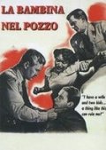 La locandina di La bambina nel pozzo