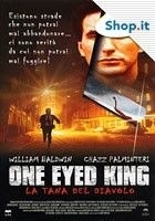 La locandina di One Eyed King