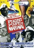 La locandina di Pugni, pupe e marinai