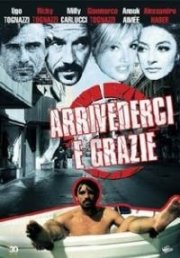 La locandina di Arrivederci e grazie