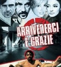 La locandina di Arrivederci e grazie