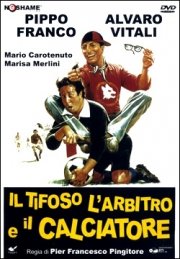 La locandina di Il tifoso, l'arbitro e il calciatore