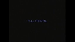 Full Frontal - Trailer