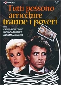 Locandina di Tutti possono arricchire, tranne i poveri