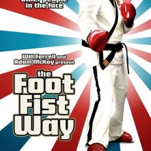 La locandina di The Foot Fist Way 