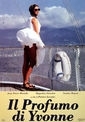 La locandina di Il profumo di Yvonne