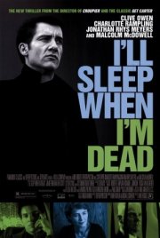La locandina di I'll Sleep When I'm Dead 
