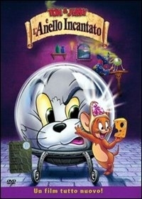La locandina di Tom e Jerry e l'anello magico
