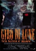 La locandina di Giro di Lune Tra Terra e Mare