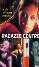 La locandina di Ragazze contro