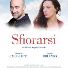 La locandina di Sfiorarsi 