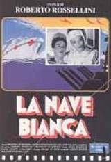 La locandina di La nave bianca