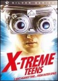 La locandina di Xtreme Teens