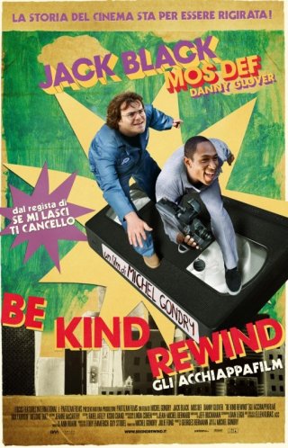 La locandina italiana di Be Kind Rewind - Gli acchiappafilm