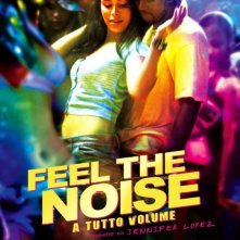La locandina italiana di Feel the Noise