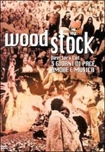 La locandina di Woodstock tre giorni di pace amore e musica