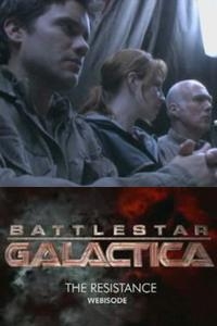 La locandina di Battlestar Galactica: The Resistance