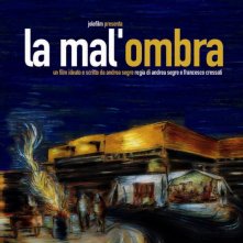 La locandina di La Mal'Ombra