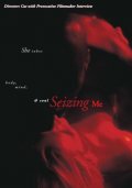 La locandina di Seizing Me