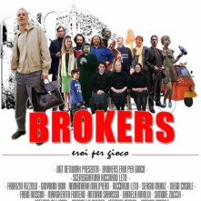 La locandina di Brokers - Eroi per gioco