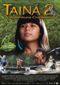 Locandina di Tainá 2 - A New Amazon Adventure