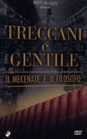 La locandina di Treccani e Gentile - Il mecenate e il filosofo