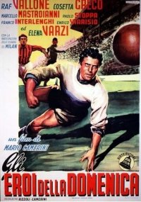 Locandina di Gli eroi della domenica