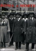 La locandina di Roma o morte - Diario di un giovane fascista