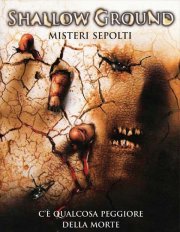 La locandina di Shallow ground - Misteri sepolti