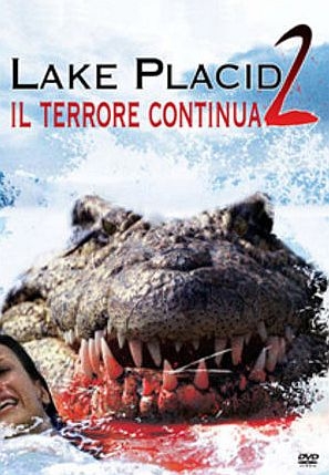 La locandina di Lake Placid 2 - Il terrore continua