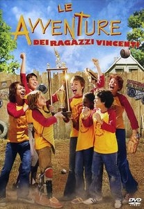 Le avventure dei ragazzi vincenti (Film 2007) trama, cast, foto