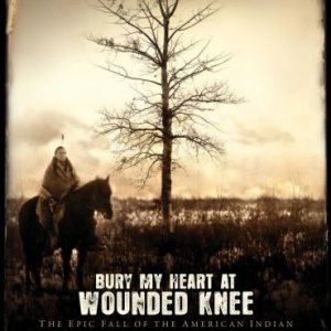 La locandina di Bury My Heart At Wounded Knee