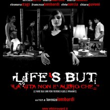 il manifesto del film LIFE'S BUT - La vita non è altro che...