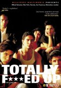 La locandina di Totally F***ed Up