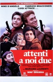 La locandina di Attenti a noi due