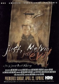 La locandina di Just, Melvin: Just Evil
