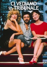 La locandina del film Ci vediamo in tribunale